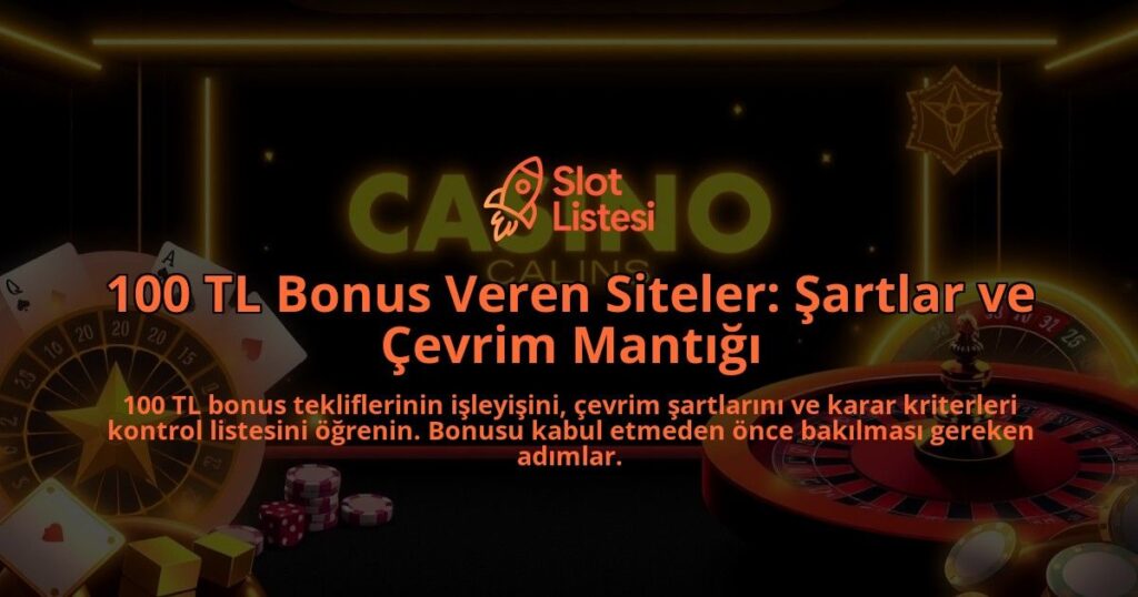 100-TL-Bonus-Veren-Siteler-Sartlar-ve-Cevrim-Mantigi-overlay-1788123506.jpg