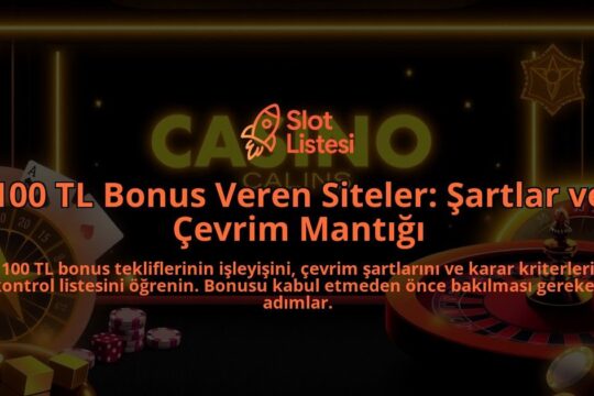 100-TL-Bonus-Veren-Siteler-Sartlar-ve-Cevrim-Mantigi-overlay-1788123506.jpg