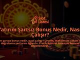 Yatirim-Sartsiz-Bonus-Nedir-Nasil-Calisir-overlay-1788103522.jpg