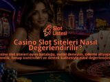 Casino-Slot-Siteleri-Nasil-Degerlendirilir-overlay-1789768588.jpg
