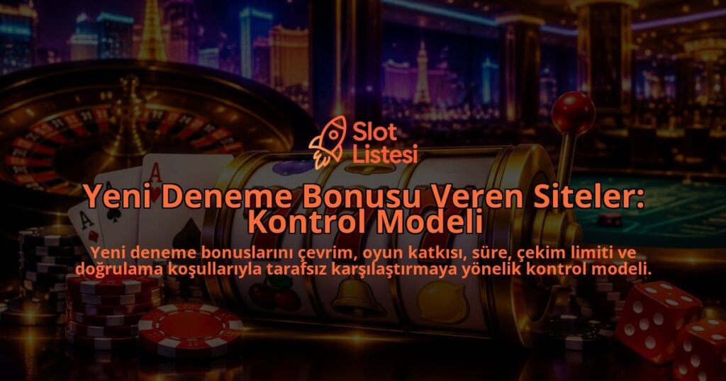 Yeni-Deneme-Bonusu-Veren-Siteler-Kontrol-Modeli-overlay-1788733871.jpg