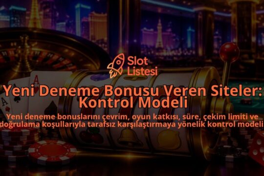 Yeni-Deneme-Bonusu-Veren-Siteler-Kontrol-Modeli-overlay-1788733871.jpg